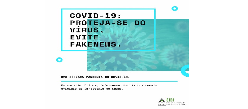 Banner da Campanha contra o Coronavírus: COVID-19: Projeta-se do vírus, evite fakenews!