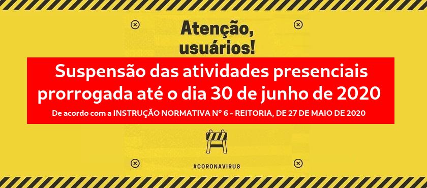 Banner - prorrogação da suspensão das atividades presenciais até 30 de junho de 2020